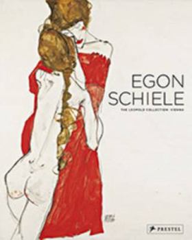 Hardcover Egon Schiele: The Leopold Collection, Vienna Book