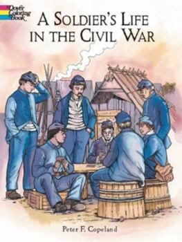 Paperback A Soldier's Life in the Civil War Coloring Book