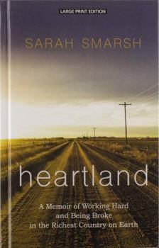 Library Binding Heartland: A Memoir of Working Hard and Being Broke in the Richest Country on Earth [Large Print] Book