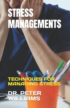 Paperback Stress Managements: Techniques for Managing Stress Book