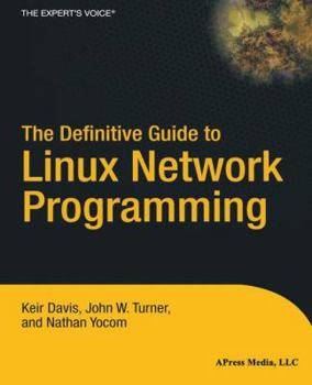 Paperback The Definitive Guide to Linux Network Programming Book