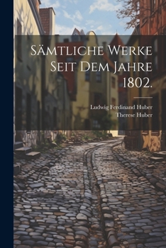 Paperback Sämtliche Werke seit dem Jahre 1802. [German] Book