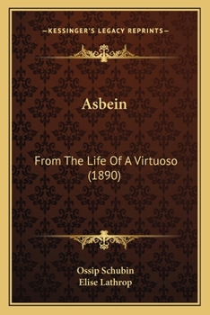 Asbe�n from the Life of a Virtuoso