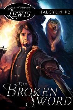 Paperback The Broken Sword: Halcyon Book