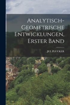 Paperback Analytisch-Geometrische Entwicklungen, Erster Band [German] Book