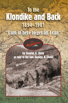 Paperback To the Klondike and Back (1894-1901) Book