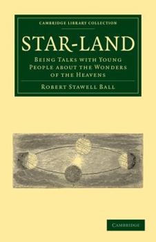 Paperback Star-Land: Being Talks with Young People about the Wonders of the Heavens Book