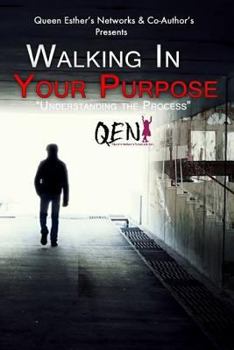 Paperback Walking In Your Purpose "Understanding the Process" Book