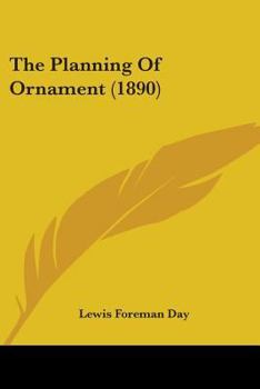 Paperback The Planning Of Ornament (1890) Book