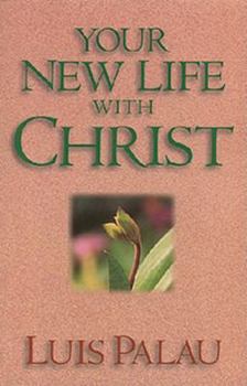 Paperback Your New Life W/Christ Book