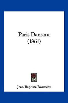 Paperback Paris Dansant (1861) [French] Book