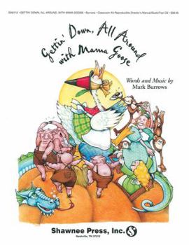 Paperback Gettin' Down, All Around with Mama Goose Book