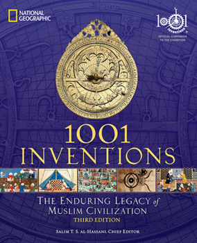 Paperback 1001 Inventions: The Enduring Legacy of Muslim Civilization: Official Companion to the 1001 Inventions Exhibition Book