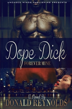 Paperback Dope Dick: Forever Mine Book