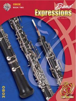 Paperback Band Expressions, Book Two Student Edition: Oboe, Book & CD Book