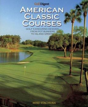 Paperback Golf Digest Classic American Courses Book