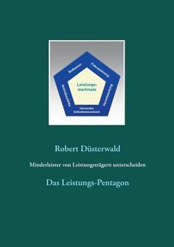 Paperback Minderleister von Leistungsträgern unterscheiden: Das Leistungs-Pentagon [German] Book