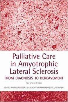 Paperback Palliative Care in Amyotrophic Lateral Sclerosis: From Diagnosis to Bereavement Book