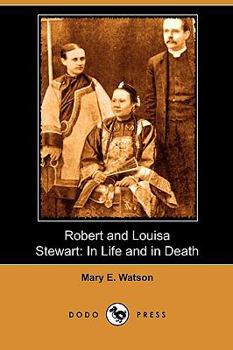 Paperback Robert and Louisa Stewart: In Life and in Death (Dodo Press) Book