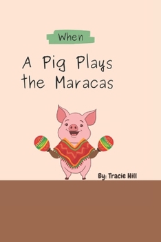 Paperback When a Pig Pays the Maracas Book