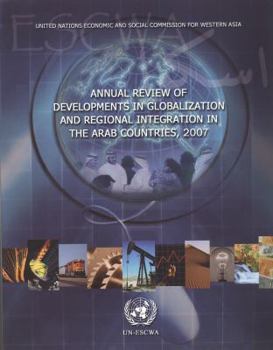 Paperback Annual Review of Developments in Globalization and Regional Integration in the Arab Countries 2007 Book