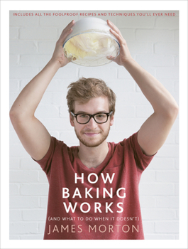 Hardcover How Baking Works: And What to Do When It Doesn't Book