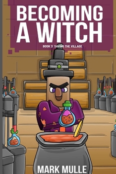 Paperback Becoming a Witch Book 3: Saving the Village Book