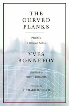 Hardcover The Curved Planks: Poems / A Bilingual Edition (French Edition) Book