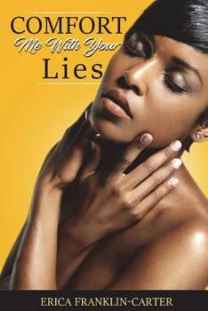 Paperback Comfort Me With Your Lies Book