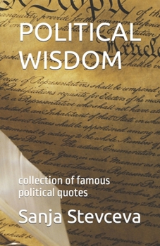 POLITICAL WISDOM: collection of famous political quotes