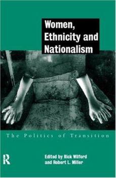 Paperback Women, Ethnicity and Nationalism: The Politics of Transition Book