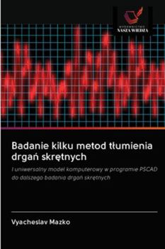 Paperback Badanie kilku metod tlumienia drga&#324; skr&#281;tnych [Polish] Book