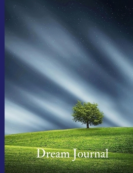 Dream Journal: A journal for your dreams