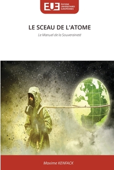 Le Sceau de l'Atome (French Edition)