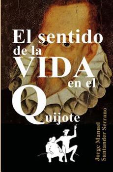 Paperback El sentido de la vida en El Quijote [Spanish] Book