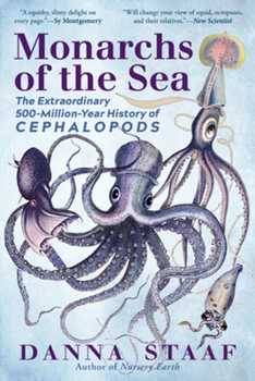 Paperback Monarchs of the Sea: The Extraordinary 500-Million-Year History of Cephalopods Book