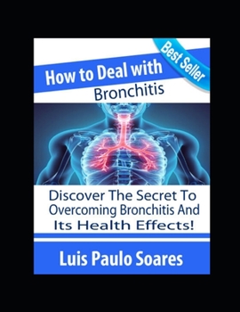 Paperback How to Deal with Bronchitis Book