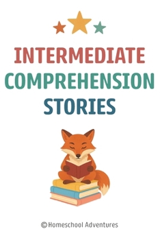 Paperback Intermediate Comprehension Stories: Reading Comprehension 2nd Grade Book