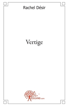 Paperback Vertige: Etre [French] Book