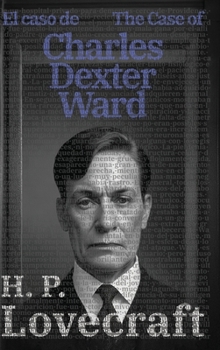 Hardcover El caso de Charles Dexter Ward - The Case of Charles Dexter Ward [Spanish] Book