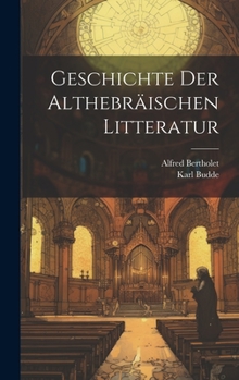 Hardcover Geschichte Der Althebräischen Litteratur [German] Book