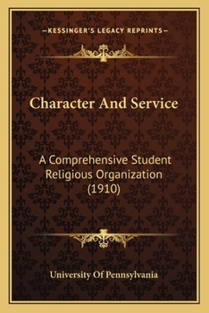 Character And Service: A Comprehensive Student Religious Organization