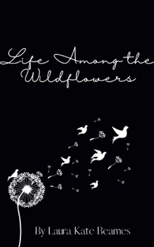 Paperback Life Among The Wildflowers Book