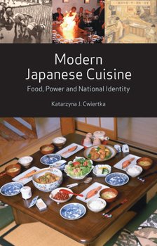 Paperback Modern Japanese Cuisine: Food, Power and National Identity Book