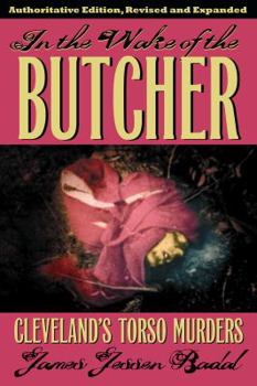 Paperback In the Wake of the Butcher: Cleveland's Torso Murders Book