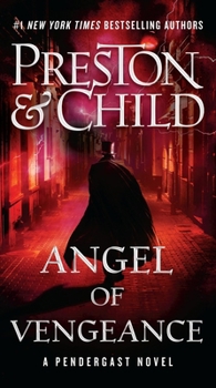 Angel of Vengeance (Agent Pendergast Series)