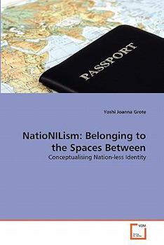 Paperback NatioNILism: Belonging to the Spaces Between Book