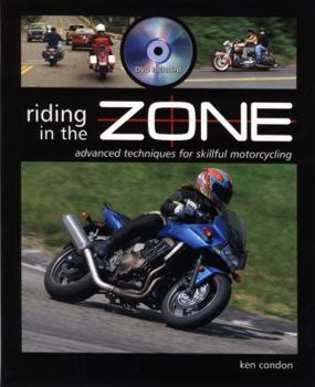 Paperback Riding in the Zone: Advanced Techniques for Skillful Motorcycling [With DVD] Book