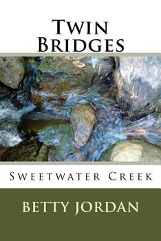 Paperback Twin Bridges: Sweetwater Creek Book