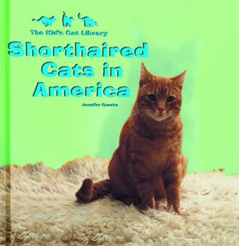 Library Binding Shorthaired Cats in America Book